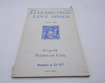 Elizabethan Love Songs First Set by Frederick Keel, 1909, Antique Sheet Music Book