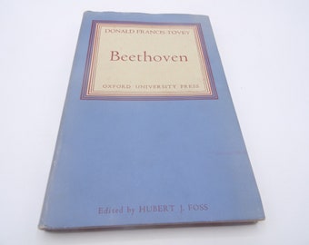 Beethoven par Donald Francis Tovey, 1ère réimpression, 1945, vintage Relié musique