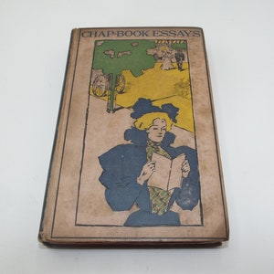 Essays from the Chap-Book, 1897, publié par Gay and Bird, Victorian Literary / Historical Articles Anthology Relié