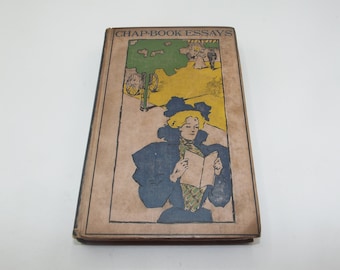 Essays from the Chap-Book, 1897, published by Gay and Bird, Victorian Literary / Historical Articles Anthology Hardback