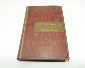 Desperate Remedies by Thomas Hardy, 1889, Victorian 2nd Edition, Antique Hardback Novel