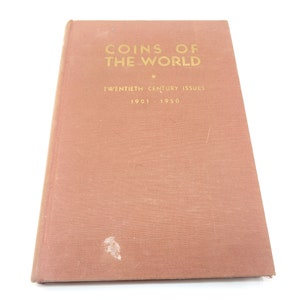 Coins of the World - Twentieth Century Issues 1901-1950, edited by Wayte Raymond, 4th Ed, Vintage Illustrated Hardback