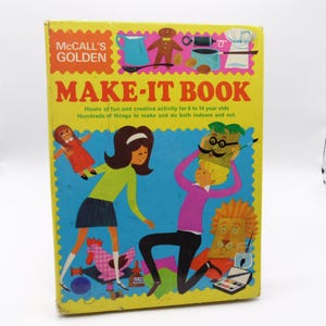 McCall&#39;s Golden Make-it Book, 1968, Vintage Illustrated Children&#39;s Craft Hardback