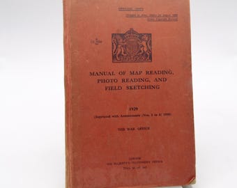 Manual of Map Reading, Photo Reading and Field Sketching, August 1939, The War Office, Vintage Hardback