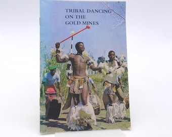 Tribal Dancing on the Gold Mines, A Chamber of Mines publication, c1960s, Vintage Illustrated Booklet, South Africa