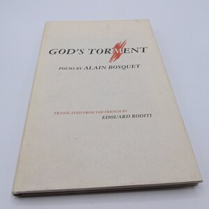 God's Torment by Alain Bosquet, 1994, Poetry Hardback, French with Translation