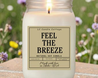 Feel the Breeze Essential Oil Candle - Natural Soy Wax, Rustic Farmhouse Decor, Wood & Cotton Wicks