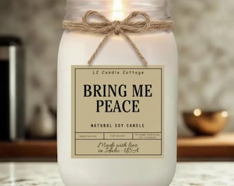Bring Me Peace Scented Soy Candle - Spiritual Aromatherapy Essential Oil Vegan Handmade