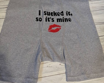 I sucked it so it's mine/ stocking stuffer/ Custom boxer briefs/ Valentine's day gift for men/ husband gift/ man gift/ funny gift for men