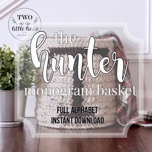 Crochet basket pattern with monogram initial, crochet round basket, Christmas gift idea, chunky basket tutorial, HUNTER MONOGRAM BASKET image 1