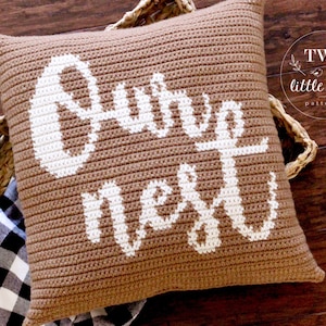 Crochet pillow cover pattern, farmhouse crochet pattern, crochet throw pillow, tapestry crochet, farmhouse decor, pdf, OUR NEST Pillow