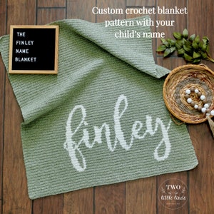 May include: A sage green crochet blanket with the name "Finley" in white script. The blanket is displayed on a wooden surface, with a framed sign that reads "THE FINLEY NAME BLANKET". The text "Custom crochet blanket pattern with your child's name" is also visible.