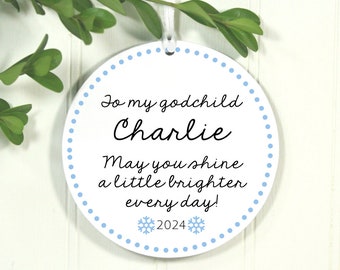 Personalized Godchild Ornament, Baptism Ornament from Godparent, May You Shine A Little Brighter, Exclusive 3.5" Christmas Ornament