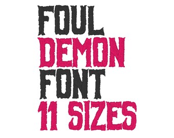 Foul Demon Font Embroidery Files 11 SIZES - Instant Download