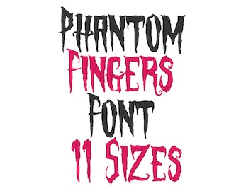 Phantom Fingers Font Embroidery Files 11 SIZES - Instant Download