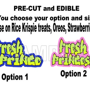 Pre-Cut Fresh Prince or Fresh Princess Edible toppers for desserts
