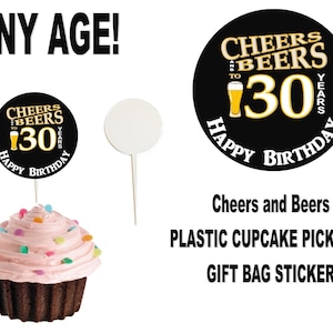 Cheers and Beers Plastic Cupcake picks, Gift Bag Stickers