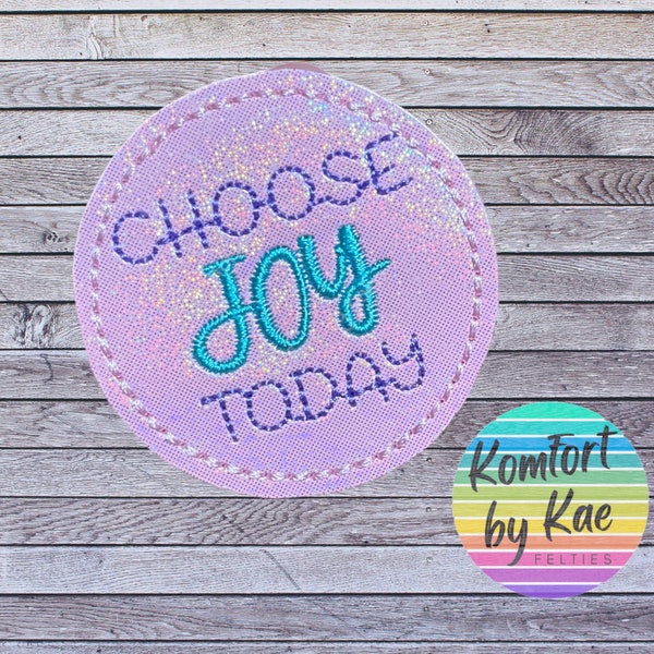 Choose Joy Today Felties * Felt Embellishments * Felt Applique * Hair Bow Supplies *