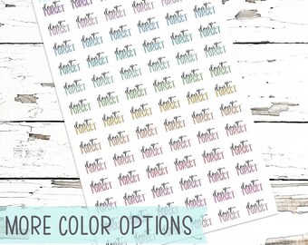 Don't Forget Script Planner Stickers, Reminder Stickers, Functional Stickers, Perfect for any planner.  || HBK34 ||