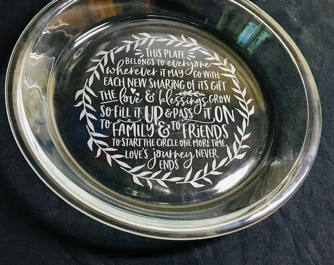 Engraved The Giving Plate pie Dish, 9 inch glass dish, Thanksgiving and Christmas