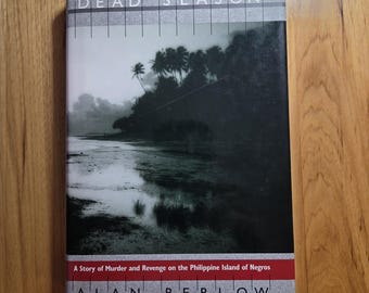 Vintage Hard Cover book - Dead Season - Story of Murder and Revenge Philippine Islands of Negros by Alan Berlow Himamaylan