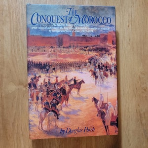 Vintage hardcover book The Conquest of Morocco Colonial France Douglas Porch 1983 1st American Ed. HC/DJ History