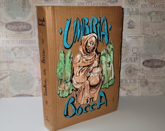 Rare and Beautiful Italian Cookbook - Umbria in bocca - Antonella Santolini - Editrice de Il Vespro November 1979 hardcover book