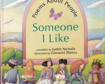 Children's book - Someone I Like - Poems About People is a Hard cover book with dust jacket 2000 Barefoot Books Judith Nicholls