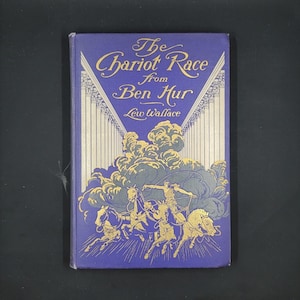 Beautiful Vintage Book-The Chariot Race from Ben Hur by Lew Wallace Harper 1908