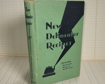 Vintage Cookbook - New Delineator Recipes - including Ten Exclusive Recipes by Ann Batchelder 1930 Butterick publishing Cook Book