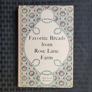 Vintage Kochbuch - Lieblingsbrote von der Rose Lane Farm Ada Lou Roberts HD/DJ 1960 Hearthside Press Kochbuch backen
