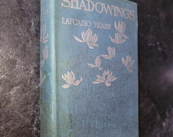 Vintage Book-Shadowings by Lafcadio Hearn-Little Brown 1900 Lecturer on English Literature Imperial University Tokyo Japan - dust jacket