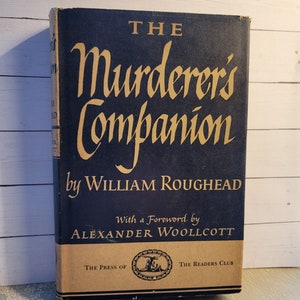 Vintage Book - The Murderer's Companion by William Roughead foreward Alexander Woollcott 1941