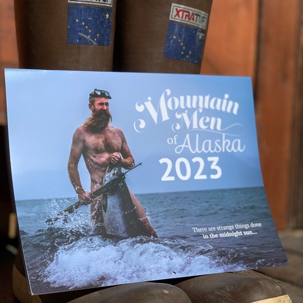 2023 Mountain Men of Alaska Calendar