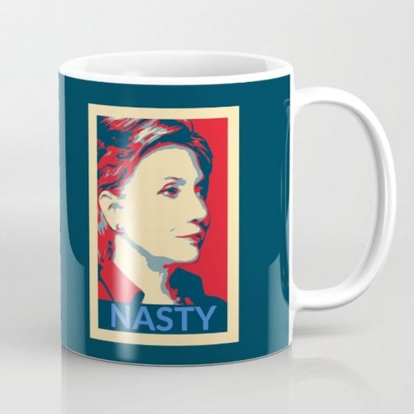 Hillary Clinton Nasty  - 11 oz or 15 oz Ceramic Mug and Notebooks