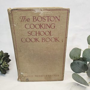 1939 The Boston Cooking School Cook Book, Fannie Merritt Farmer Vintage Cookbook