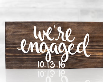 Hand Painted Calligraphy Wooden We're Engaged 6x12 Sign Wedding Photography Announcement Engagement Party Special Occasion Proposal Surprise