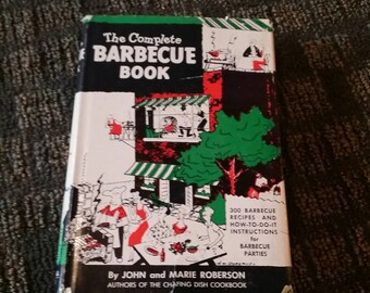 300 barbecue recipes and how-to - do-it Instructions for barbecue parties 1951