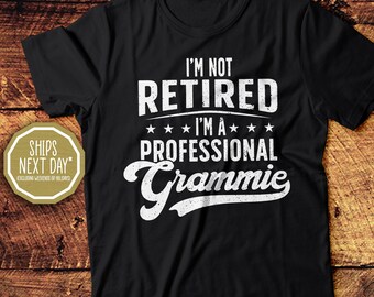No estoy jubilado, soy una abuela profesional, regalo para la abuela, camiseta de algodón unisex, camiseta de algodón para mujer