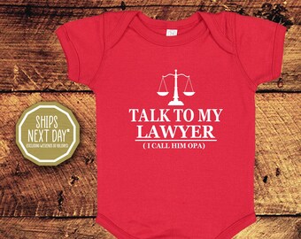 Talk To My Lawyer I Call Him Opa, Grandpa Gift, Cotton Bodysuit, Toddler T-Shirt