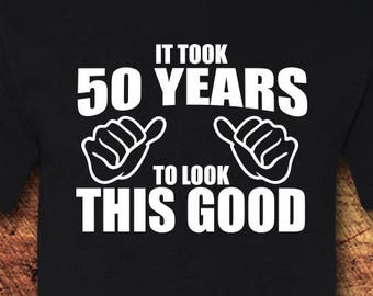 50th Birthday, 50th Birthday Gift, 50th Birthday Shirt, 50 Birthday, 50 Birthday Gift, Birthday, Birthday Gift, Shirt, t-shirt, tee