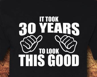こんなに素敵になるのに30年かかりました、30歳の誕生日、30歳の誕生日プレゼント、30歳の誕生日シャツ、30歳の誕生日、30歳の誕生日プレゼント、誕生日プレゼント