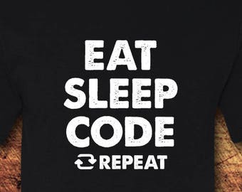 Eat Sleep Code, Essen Sie Schlaf-Wiederholung, Code Shirt, Coder Geschenk, Code Tshirt, Coder Shirt, Coder Tshirt, Kodierung Shirt, Kodierung Geschenk, Kodierung Tshirt
