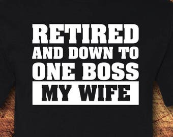 Retirment Gifts, Retirement, Riterment Gift for Man, Retired, Funny Tshirt, Funny, Graphic Tee, Graphic Tshirt, T-Shirt, Shirt, Tee