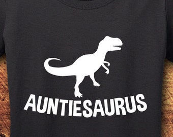 Auntiesaurus, Aunt Gift, Aunt, Aunt Shirt, Gifts for Aunts, Auntie, Auntie Shirt, Auntie Gifts, Dinosaur, Dinosaur Shirt, T-Shirt, Shirt