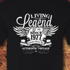 Living Legend Since 1977, 48th Birthday, 48 Birthday, 48th Birthday Shirt, 1977, Living Legend, Birthday, Birthday Gift, Birthday Shirt