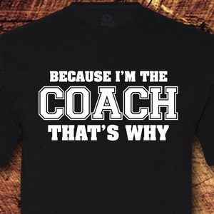 Coach, Coaches Gift, Football Coach Gift, Baseball Coach, Cheer Coach, Soccer Coach Gift, Coach Shirt, Coach Tshirt, T-Shirt, Shirt, Tee