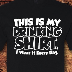 Drinking, Drinking Shirt, Beer, Beer Gifts, Funny TShirts, Mens Funny TShirt, Funny, Fathers Day, Fathers Day Shirt, T-Shirt, Shirt, Tee