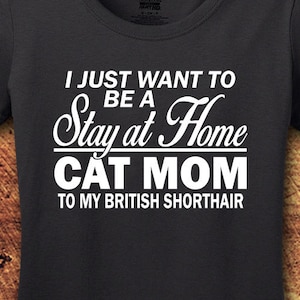 British Shorthair, British Shorthair Shirt, British Shorthair Gift, British Shorthair Mom, Cat Shirt, Cat, T-Shirt, Shirt, Tee