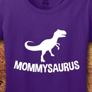 Mommysaurus T-Shirt, Dinosaur Mom, Mothers Day Gift